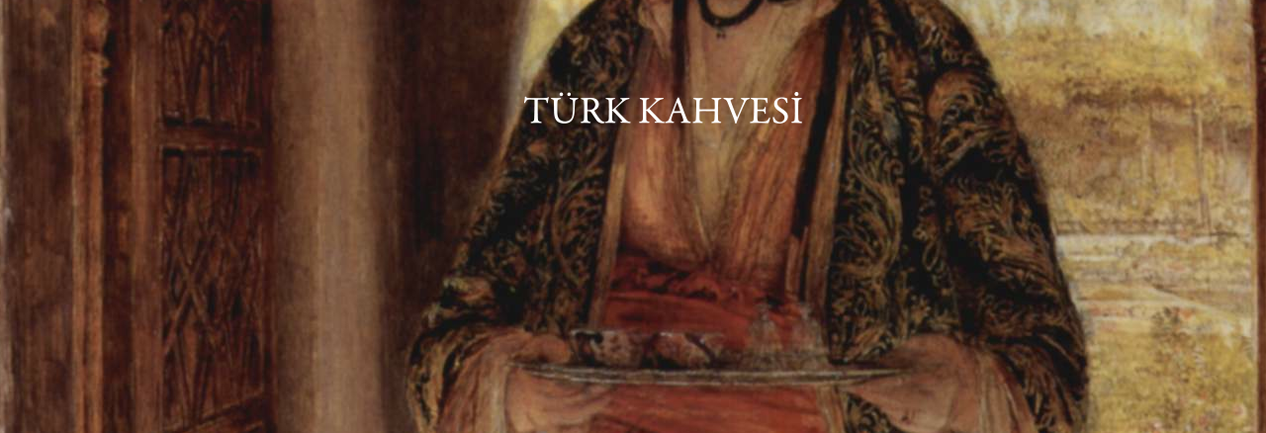 türk kahvesinin tarihçesi